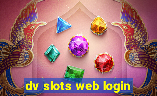 dv slots web login